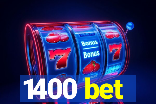 1400 bet